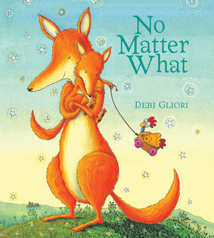 No Matter What by Debi Gliori