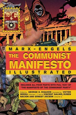 The Communist Manifesto Illustrated: All Four Parts by Karl Marx, Friedrich Engels