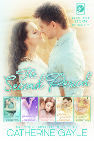 Portland Storm: The Second Period by Catherine Gayle