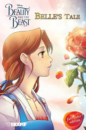 Disney Manga: Beauty and the Beast — Belle's Tale by Mallory Reaves, Gabriella Sinopoli Sinopoli, Studio Dice