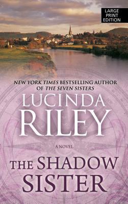 The Shadow Sister by Lucinda Riley