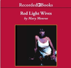 Red Light Wives by Mary Monroe