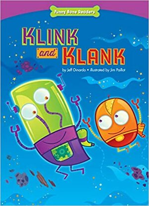 Klink and Klank: Accepting Differences by Jim Paillot, Jeff Dinardo