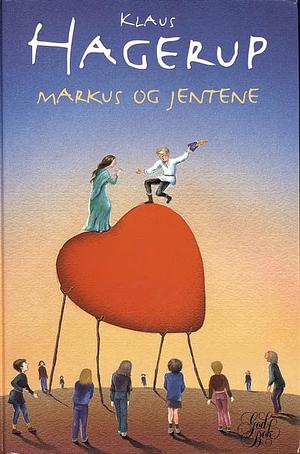 Markus og jentene by Klaus Hagerup