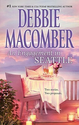 An Engagement in Seattle: An Anthology by Debbie Macomber