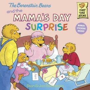 The Berenstain Bears and the Mama's Day Surprise by Stan Berenstain, Jan Berenstain