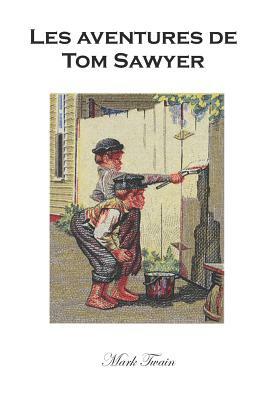 Les Aventures de Tom Sawyer by Mark Twain