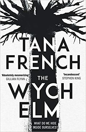The Wych Elm by Tana French