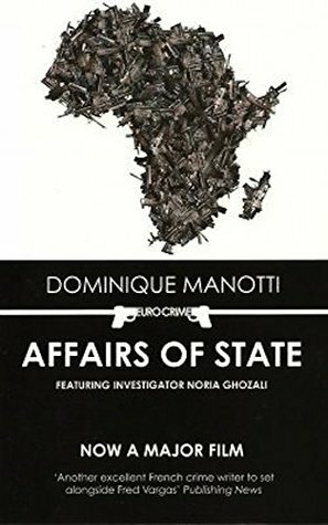Affairs of State by Dominique Manotti