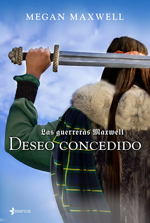 Deseo concedido by Megan Maxwell