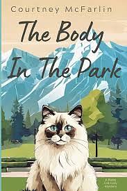 The body in the park by Courtney McFarlin