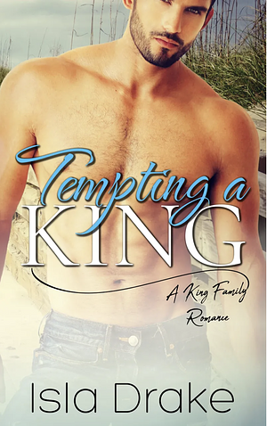 Tempting a King by Isla Drake