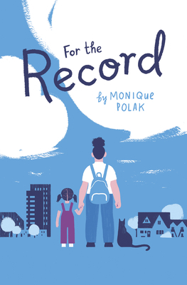 For the Record by Monique Polak