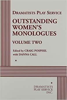 Outstanding Women's Monologues, Volume Two by Danna Call, Craig Pospisil