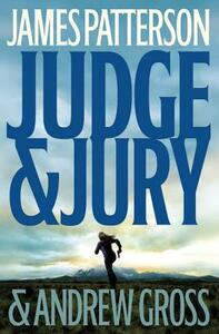 Judge & Jury by James Patterson, Andrew Gross