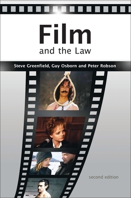 Film and the Law: The Cinema of Justice by Guy Osborn, Peter Robson, Steve Greenfield