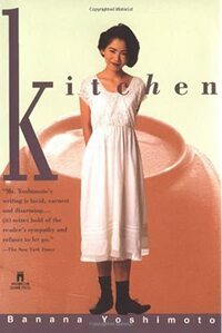 Kitchen by Banana Yoshimoto