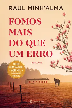 Fomos mais do que um erro by Raul Minh’Alma