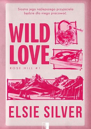 Wild Love by Elsie Silver