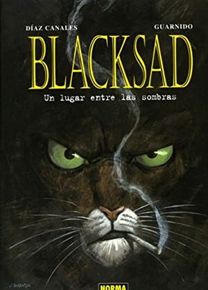 Blacksad #1: Un lugar entre las sombras by Juan Díaz Canales, Juanjo Guarnido