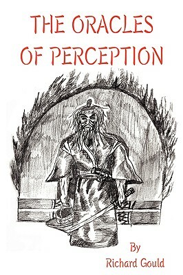 The Oracles of Perception by Richard Gould