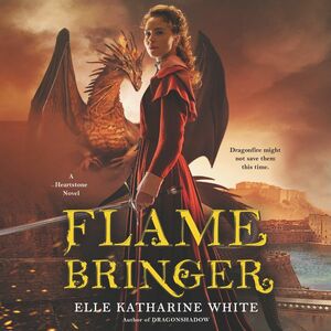 Flamebringer by Elle Katharine White