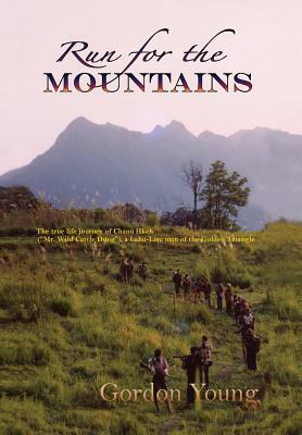 Run for the Mountains by Gordon Young, Chanu-Hkeh