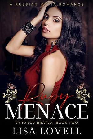 Ruby Menace : A Russian Mafia Romance by Lisa Lovell