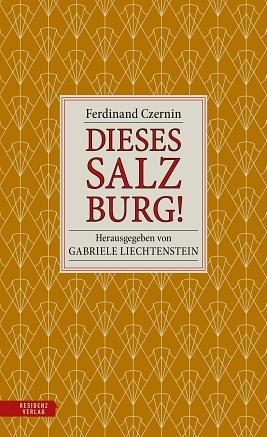 Dieses Salzburg by Ferdinand Czernin