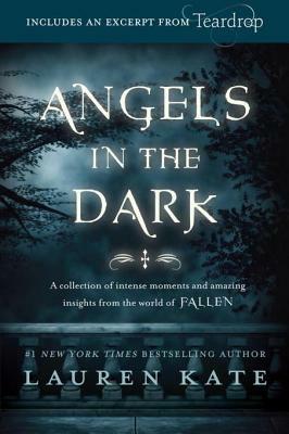 Angels in the Dark by Lauren Kate