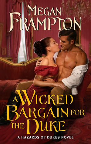 A Wicked Bargain for the Duke by Megan Frampton
