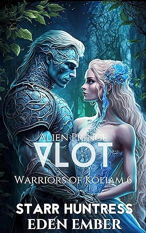 Alien Prince Vlot by Eden Ember, Starr Huntress