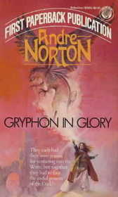 Gryphon in Glory by Andre Norton