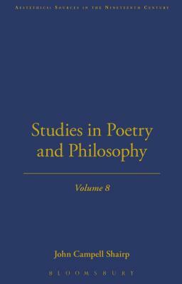Studies In Poetry And Philosophy by John Campbell Shairp