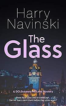 The Glass by Harry Navinski