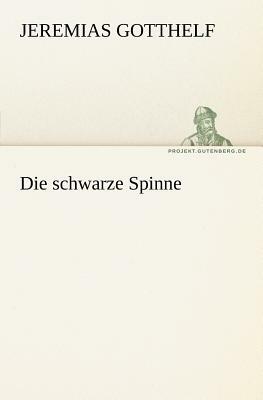 Die Schwarze Spinne by Jeremias Gotthelf