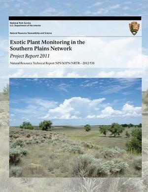 Exotic Plant Monitoring in the Southern Plains Network: Project Report 2011 by Tomye Folts-Zettner, U. S. Department National Park Service, Heidi Sosinski