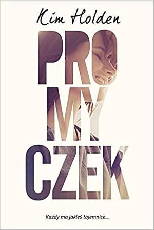 Promyczek by Kim Holden