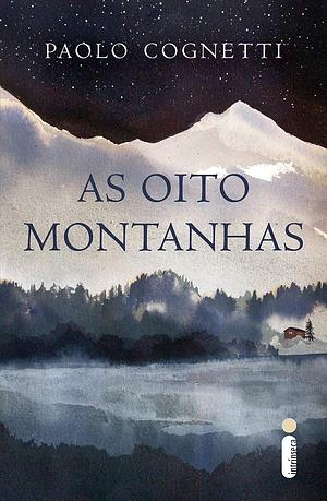 As oito montanhas by Paolo Cognetti