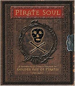 Pirate Soul by Pat Croce