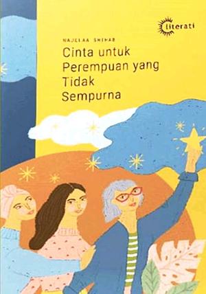 Najelaa Shihab - Cinta Untuk Perempuan yang Tidak Sempurna by Najelaa Shihab