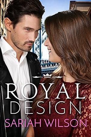 Royal Design by Sariah Wilson