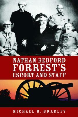 Nathan Bedford Forrest's Escort and Staff by Michael Bradley