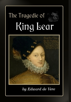 The Tragedie of King Lear by Edward de Vere
