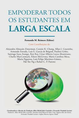 Empoderar Todos os Estudantes em Larga Escala by Fernando M. Reimers