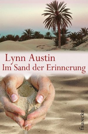 Im Sand der Erinnerung by Dorothee Dziewas, Lynn Austin