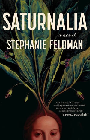 Saturnalia by Stephanie Feldman