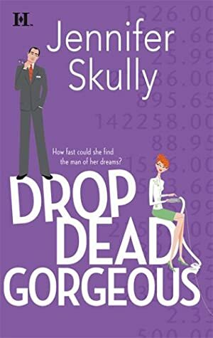 Drop Dead Gorgeous by Jennifer Skully
