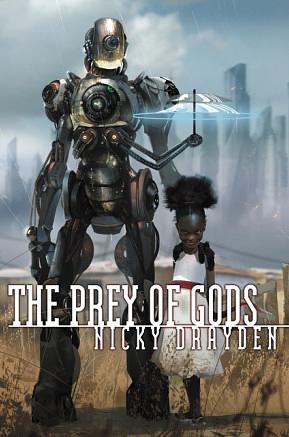 The Prey of Gods by Nicky Drayden