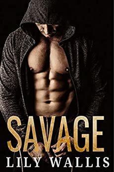 Savage by Lily Wallis